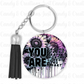 You Are - Keychain Decal