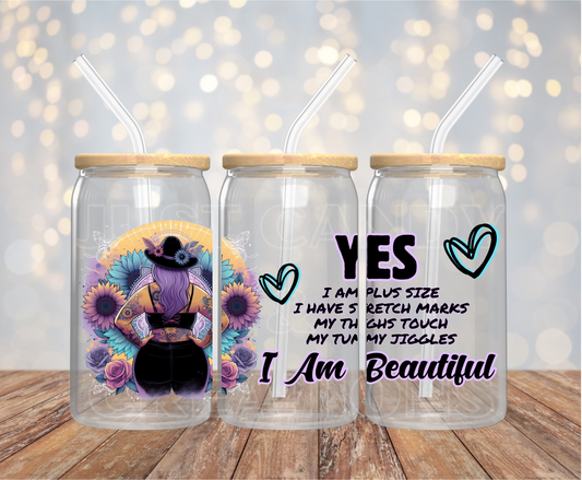 Yes I Am Beautiful - 16OZ UV DTF Wrap