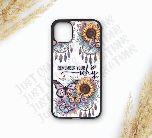 Remember Your Why Phone Case